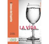 Mónica Mastronardi de Fernández La Vida llena del Espíritu (Tascabile)