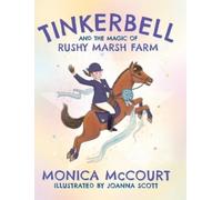 Monica McCourt Tinkerbell and the Magic of Rushy Marsh Farm (Copertina rigida)