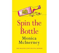 Monica McInerney Spin the Bottle (Tascabile)