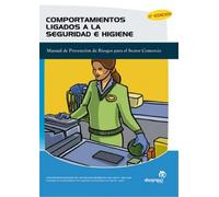 Mónica Míguez P Comportamientos ligados a la seguridad e higiene: Ma (Tascabile)