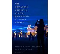 Mónica Montserrat Degen Gillian Rose The New Urban Aesthetic (Tascabile)