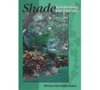 Monica Moran Brandies Shade Gardening for Florida (Tascabile)