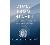 Monica Morrissey Dimes From Heaven (Tascabile)