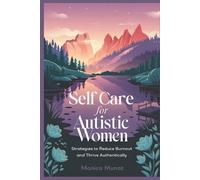 Monica Munoz Self Care for Autistic Women (Tascabile)