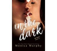 Monica Murphy In The Dark (Tascabile) Rules Series