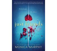 Monica Murphy Just Friends (Tascabile) Friends Series