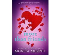 Monica Murphy More Than Friends (Tascabile) Friends Series