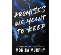 Monica Murphy Promises We Meant to Keep (Tascabile) Lancaster Prep