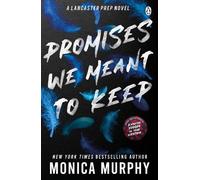 Monica Murphy Promises We Meant To Keep (Tascabile) Lancaster Prep