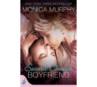 Monica Murphy Second Chance Boyfriend: One Week Girlfriend Book 2 (Tascabile)