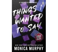 Monica Murphy Things I Wanted To Say (Tascabile) Lancaster Prep
