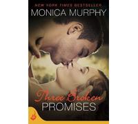Monica Murphy Three Broken Promises: One Week Girlfriend Book 3 (Tascabile)