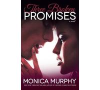 Monica Murphy Three Broken Promises (Tascabile) One Week Girlfriend Quartet