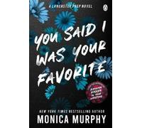 Monica Murphy You Said I Was Your Favorite (Tascabile) Lancaster Prep