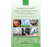 Monica O'Mullan Integrating Health Impact Assessment with the (Copertina rigida)