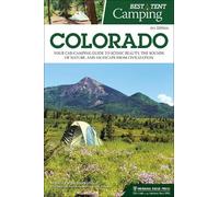 Monica Parpal Stockbridge Best Tent Camping: Colorado (Tascabile)