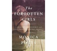 Monica Potts The Forgotten Girls (Tascabile)