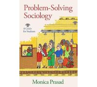 Monica Prasad Problem-Solving Sociology (Tascabile)