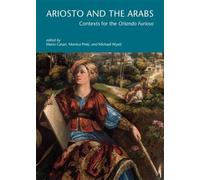 Monica Preti Ariosto and the Arabs (Tascabile) I Tatti Research Series