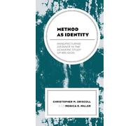 Monica R. Miller Christopher M. Driscoll Method as Identity (Tascabile)