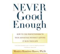 Monica Ramirez Basco Never Good Enough (Tascabile)