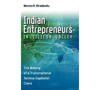 Monica Rao Biradavolu Indian Entrepreneurs in Silicon Valley (Copertina rigida)