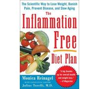 Monica Reinagel The Inflammation-Free Diet Plan (Tascabile)