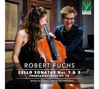 Robert Fuchs Audio Robert Fuchs - Cello Sonatas Nos. 1 & 2, Phantasiestucke (CD)