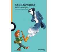 Monica Rodriguez David Pintor Noguerol Sax, el fantasma (Tascabile)