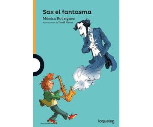 Monica Rodriguez David Pintor Noguerol Sax, el fantasma (Tascabile)