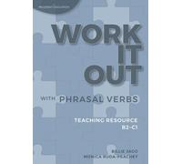 Monica Ruda-Peachey Billi Work it out with Phrasal Verbs Teaching Re (Tascabile)
