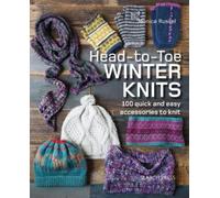 Monica Russel Head-to-Toe Winter Knits (Tascabile)