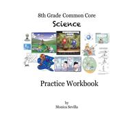 Monica Sevilla The 8th Grade Common Core Science Practice Workbook (Tascabile)
