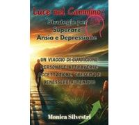 Monica Silvestri Luce nel Cammino (Copertina rigida)