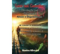 Monica Silvestri Luce nel Cammino (Tascabile)