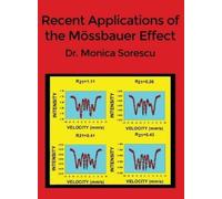 Monica Sorescu Recent Applications of the Mössbauer Effect (Copertina rigida)