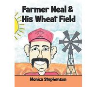 Monica Stephenson Farmer Neal & His Wheat Field (Tascabile)