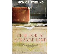 Monica Stirling Sigh For A Strange Land (Tascabile)