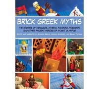 Monica Sweeney Becky Thomas Amanda Brack Brick Greek Myths (Tascabile)