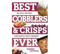 Monica Sweeney Best Cobblers and Crisps Ever (Tascabile) Best Ever