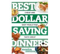 Monica Sweeney Best Dollar Saving Dinners (Tascabile) Best Ever