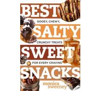 Monica Sweeney Best Salty Sweet Snacks (Tascabile) Best Ever