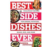 Monica Sweeney Best Side Dishes Ever (Tascabile) Best Ever