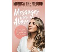 Monica Ten-Kate Monica The Medium Messages from Above (Tascabile)