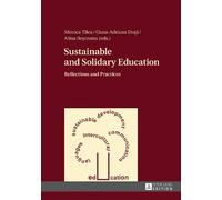 Monica Tilea Sustainable and Solidary Education (Copertina rigida)