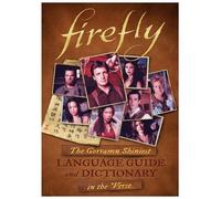 Monica Valentin Firefly: The Gorramn Shiniest Language Guide (Copertina rigida)