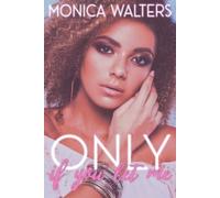 Monica Walters Only If You Let Me (Tascabile)