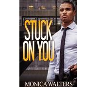 Monica Walters Stuck On You (Tascabile)