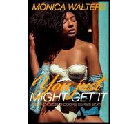Monica Walters You Just Might Get It (Tascabile) Behind Closed Doors