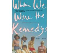 Monica Wood When We Were the Kennedys (Tascabile)